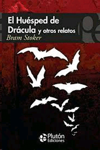 El Huésped de Drácula y otros relatos (in Spanish)