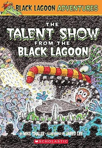 the talent show from the black lagoon (en Inglés)