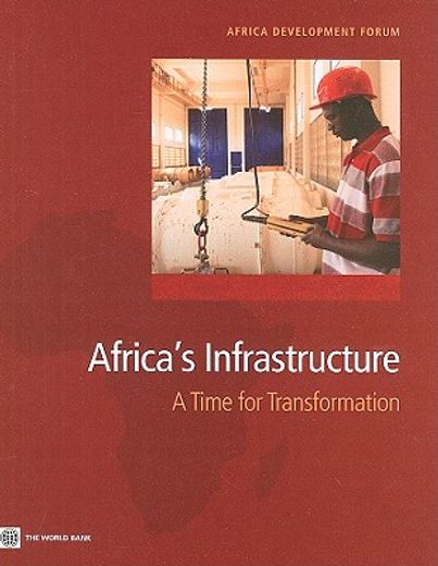 africa´s infrastructure,a time for transformation