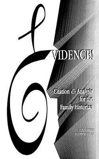evidence!,citation & analysis for the family historian (en Inglés)
