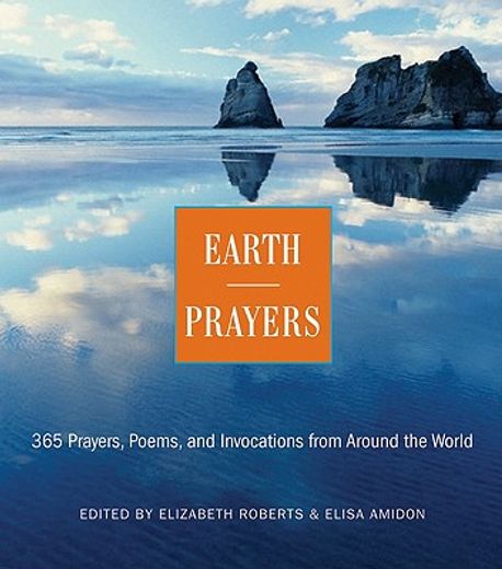 earth prayers,365 prayers, poems, and invocations from around the world (en Inglés)