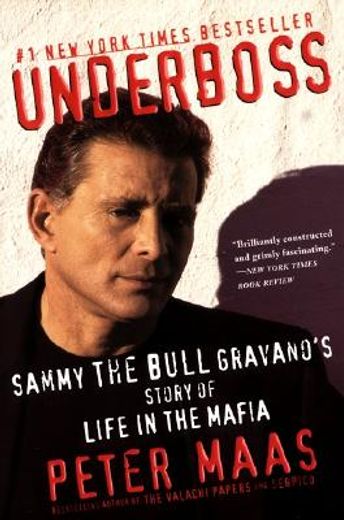 underboss,sammy the bull gravano´s story of life in the mafia (in English)