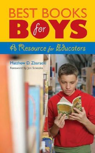 best books for boys,a resource for educators