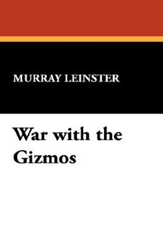 war with the gizmos (en Inglés)