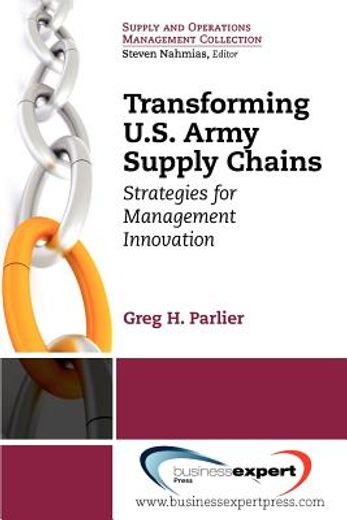transforming u.s. army supply chains,strategies for management innovation