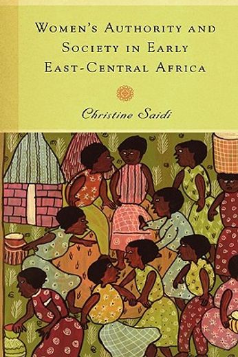 women´s authority and society in early east-central africa