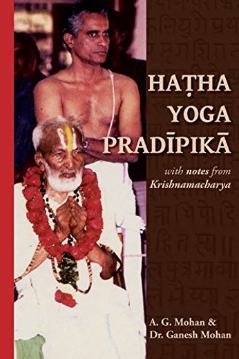 Hatha Yoga Pradipika: Translation With Notes From Krishnamacharya (en Inglés)