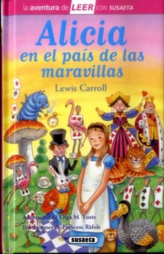 Alicia En El País de Las Maravillas: Leer Con Susaeta - Nivel 3