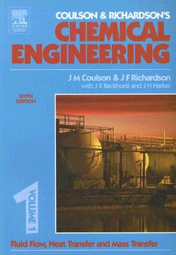 coulson & richardson´s chemical engineering,fluid flow, heat transfer and mass transfer