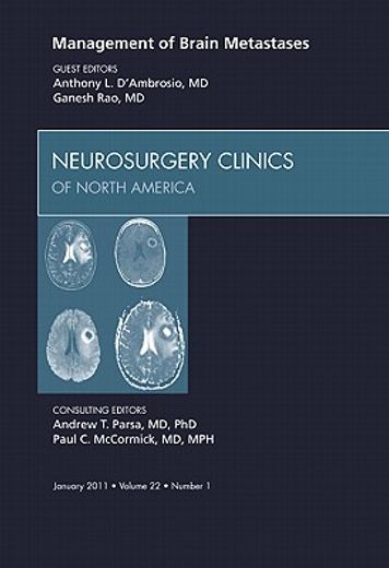 Management of Brain Metastases, an Issue of Neurosurgery Clinics: Volume 22-1 (en Inglés)