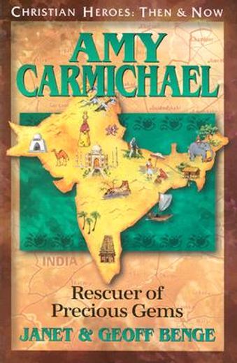 amy carmichael,rescuer of precious gems (en Inglés)