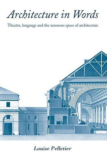 architecture in words,theatre, language and the sensuous space of architecture