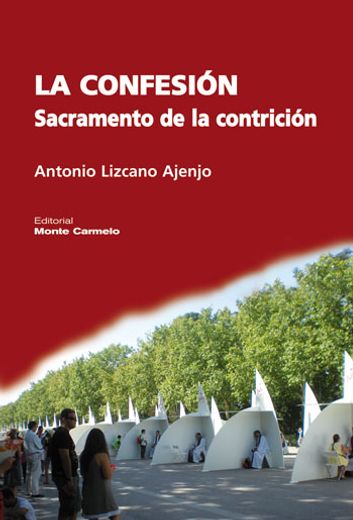 La Confesión: Sacramento de la contrición (Espíritu Litúrgico) (in Spanish)
