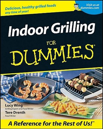 indoor grilling for dummies (en Inglés)