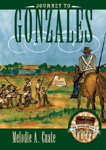 journey to gonzales (en Inglés)