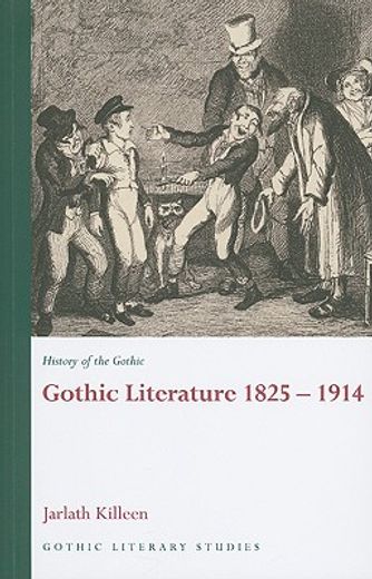 history of the gothic,gothic literature 1825-1914