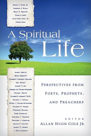 a spiritual life,perspectives from poets, prophets, and preachers (en Inglés)