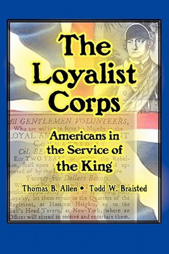 the loyalist corps: americans in service to the king