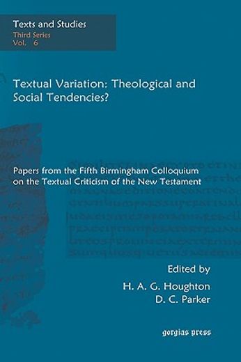 textual variation: theological and social tendencies?,papers from the fifth birmingham colloquium on the textual criticism of the new testament