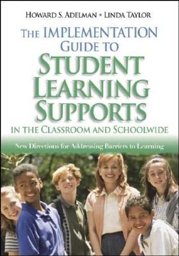 the implementation guide to student learning supports in the classroom and schoolwide,new directions for addressing barriers to learning