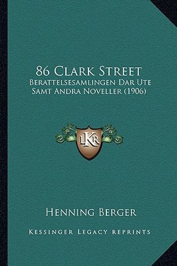 86 clark street: berattelsesamlingen dar ute samt andra noveller (1906)