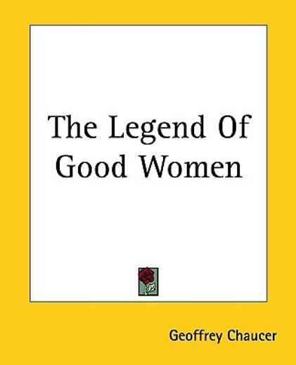 the legend of good women