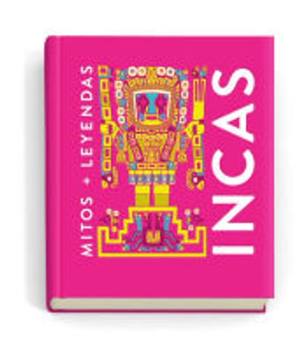 Mitos y Leyendas Incas