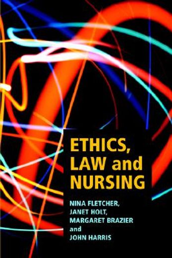 ethics, law and nursing