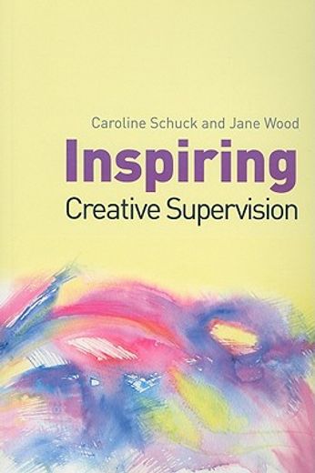 Inspiring Creative Supervision (en Inglés)
