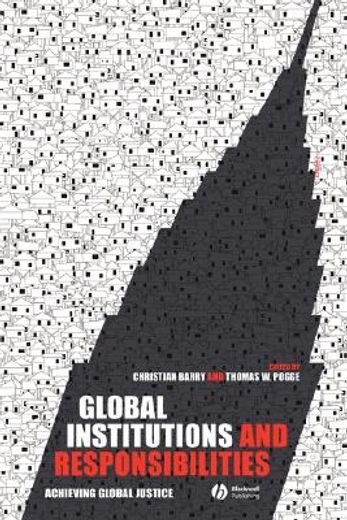 global institutions and responsibilities,achieving global justice (in English)