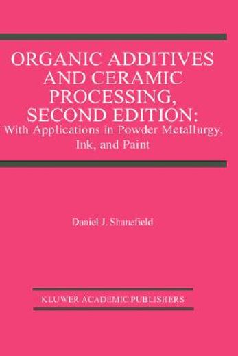 organic additives and ceramic processing (en Inglés)