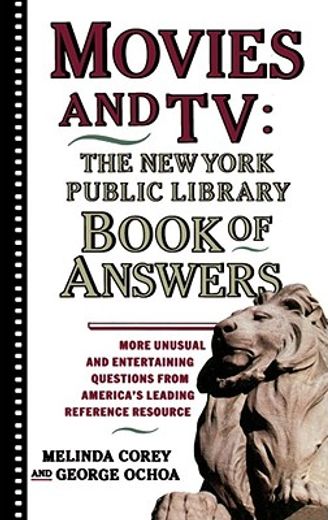 movies and tv,the new york public library book of answers (en Inglés)