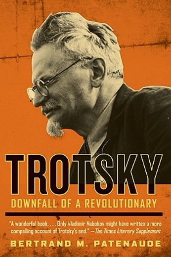 trotsky,downfall of a revolutionary (en Inglés)