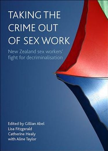 decriminalising sex work,the new zealand experience