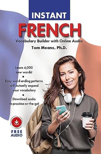 Instant French Vocabulary Builder With Online Audio (en Inglés)