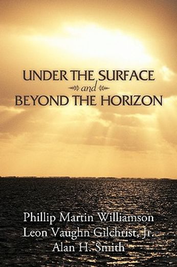 under the surface and beyond the horizon