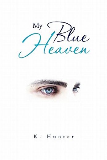 my blue heaven (en Inglés)