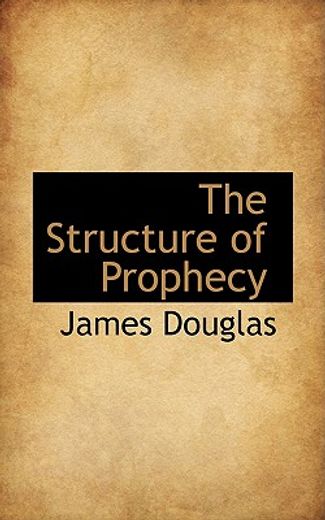 the structure of prophecy