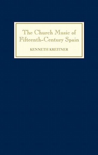 the church music of fifteenth-century spain