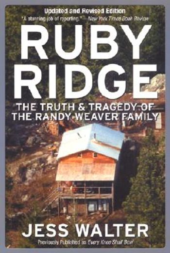 ruby ridge,the truth and tragedy of the randy weaver family (in English)
