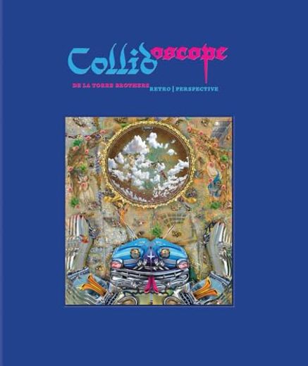 Collidoscope: de la Torre Brothers: Retroperspective (in English)