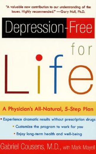 depression-free for life,a physician´s all-natural, 5-step plan (en Inglés)