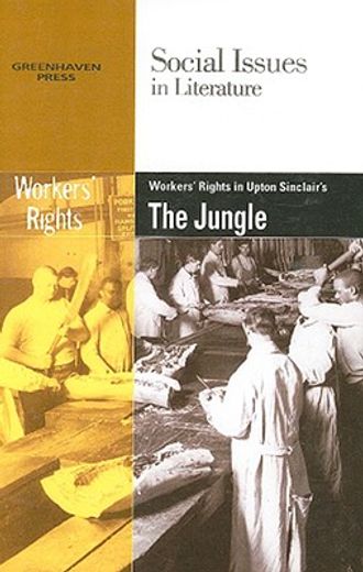 worker´s rights in upton sinclair´s the jungle