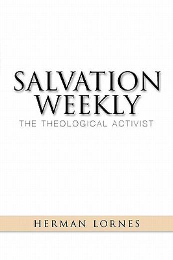 salvation weekly,the theological activist