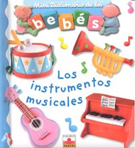instrumentos musicales (mini diccionario de bebes)
