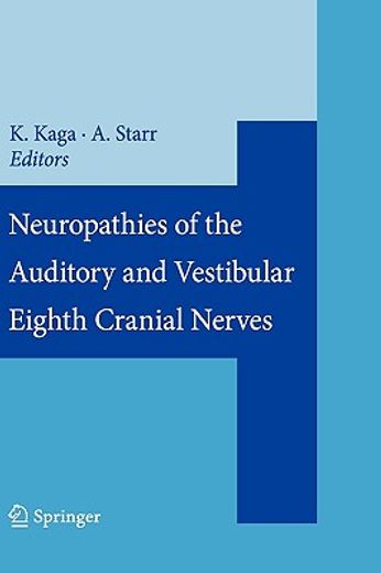 neuropathies of the auditory and vestibular eighth cranial nerves