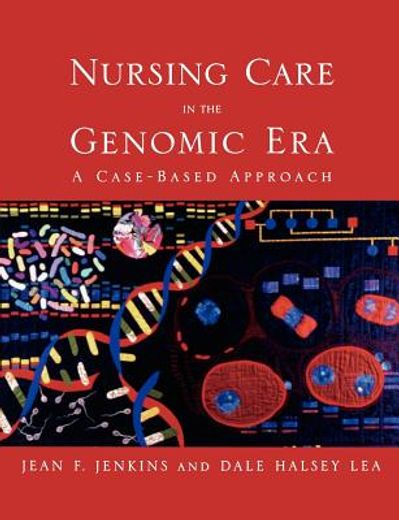 nursing care in the genomic era,a case-based approach