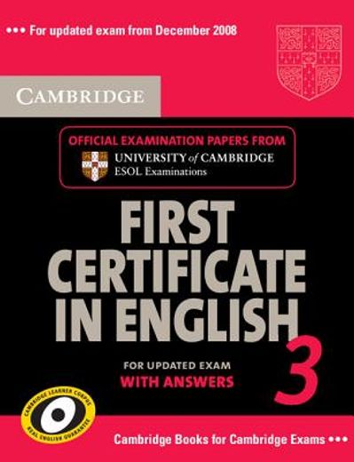 cambridge first certificate in english 3 with answers,official examination papers from university of cambridge esol examinations