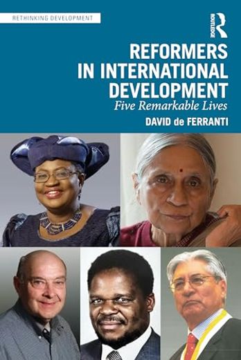 Reformers in International Development (Rethinking Development) (in English)