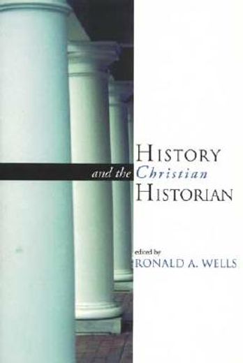 history and the christian historian (en Inglés)